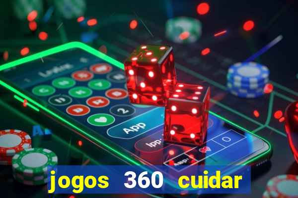 jogos 360 cuidar de bebe